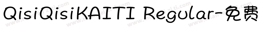 QisiQisiKAITI Regular字体转换